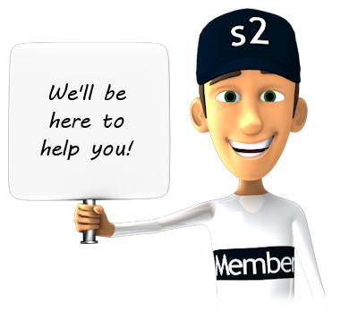 s2Member® (We're here to help you!)
