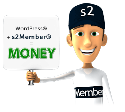 s2Member® (We're here to help you!) s2Member® Pro turns WordPress® into a money-making machine!